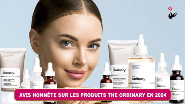 Avis honnête sur les produits The Ordinary en 2024